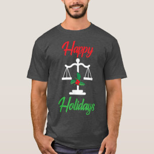 Happy Holidays Justice Scale Anwalt Xmas Saison T-Shirt