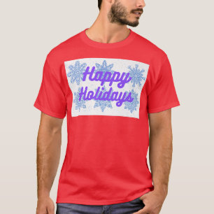 Happy Holidays Lila Tet and Snowflakes Design T-Shirt
