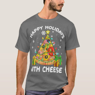 Happy Holidays Mit Käse Funny Pizza Weihnachten T T-Shirt