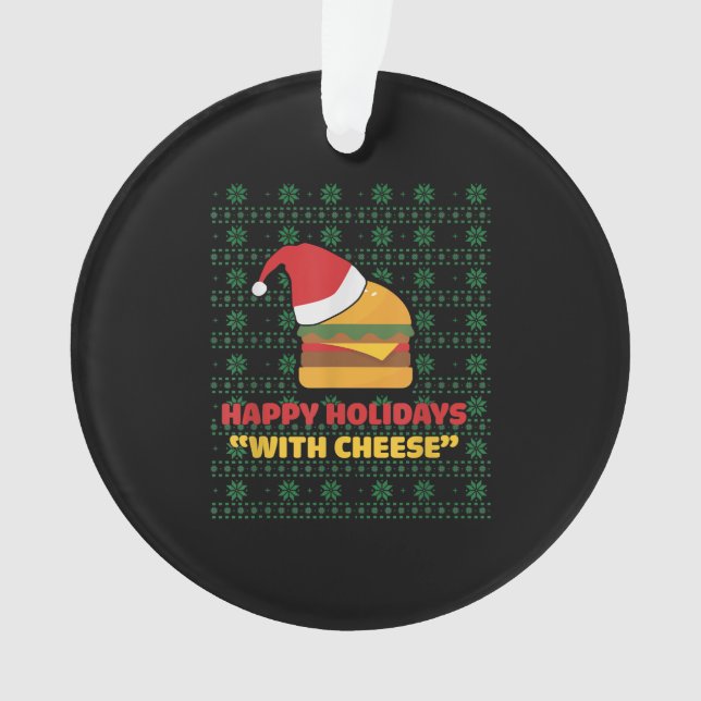 Happy Holidays mit Käse Weihnachten Ornament (Vorderseite)