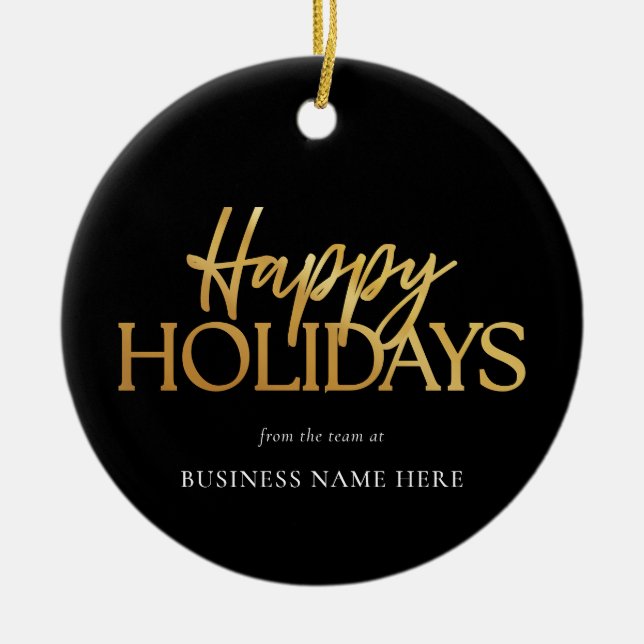 Happy Holidays Modernes Black Gold Business Keramik Ornament (Vorne)