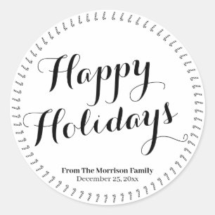 Happy Holidays Schwarz-weißer Script-individuelle  Runder Aufkleber