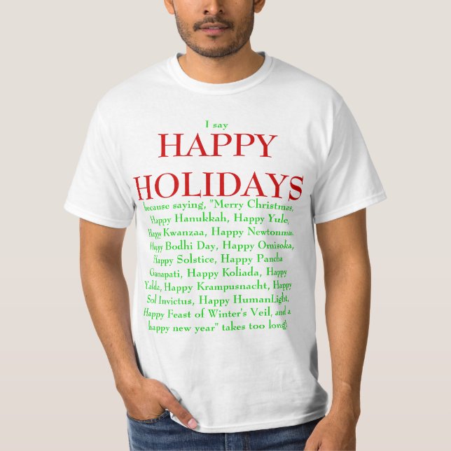 Happy Holidays T - Shirt (Vorderseite)