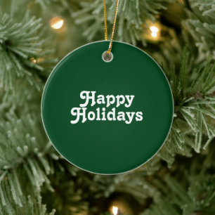 "Happy Holidays" weiß, dunkelgrün Keramik Ornament