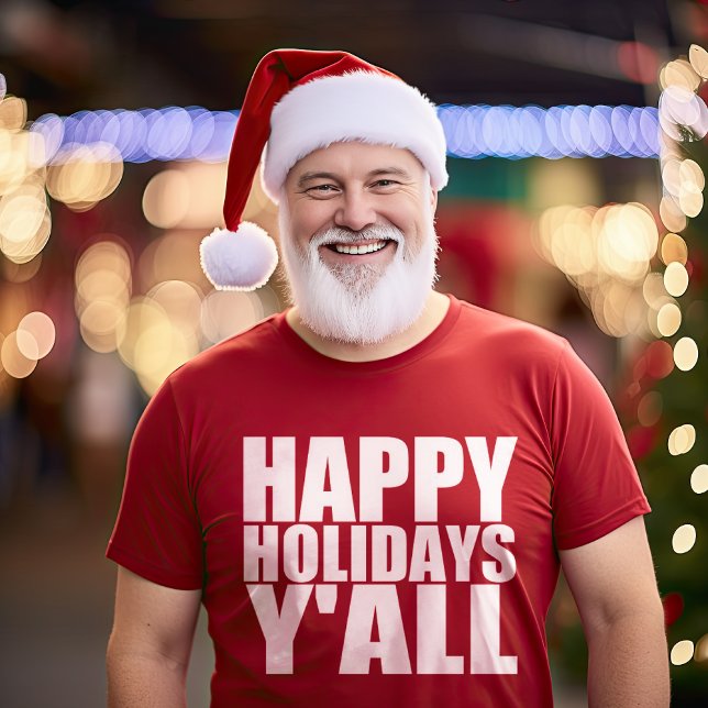 Happy Holidays Y'all T-Shirt (Von Creator hochgeladen)