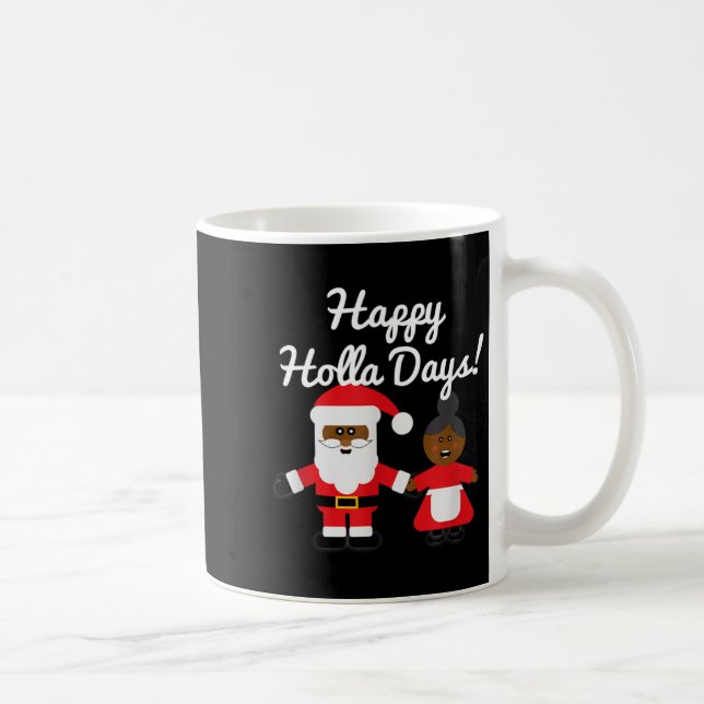 Happy Holla Days Santa And Mrs Claus Black Christm Kaffeetasse (Rechts)