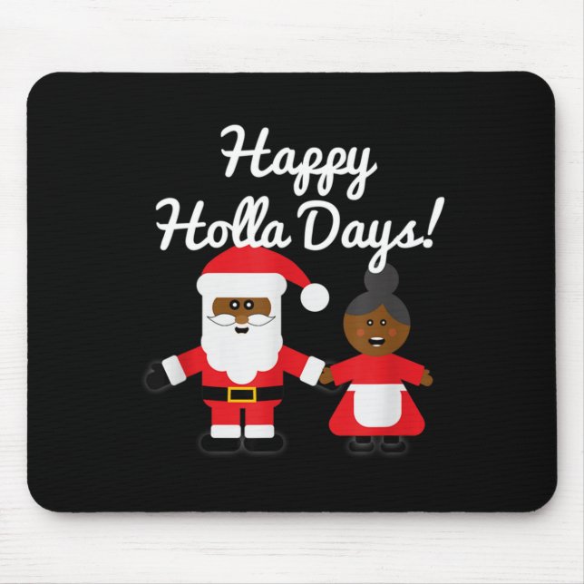 Happy Holla Days Santa And Mrs Claus Black Christm Mousepad (Vorne)
