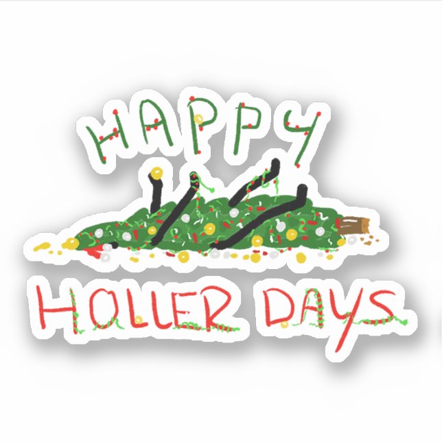 Happy Hollerdays 1 - O Weihnachtsbaum. Aufkleber (Vorderseite)