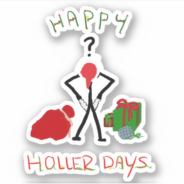 Happy Hollerdays 2 - gebrochen zu Weihnachten. Aufkleber (Vorderseite)