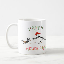 Happy Hollerdays 3 - einen Truthahn jagen. Kaffeetasse