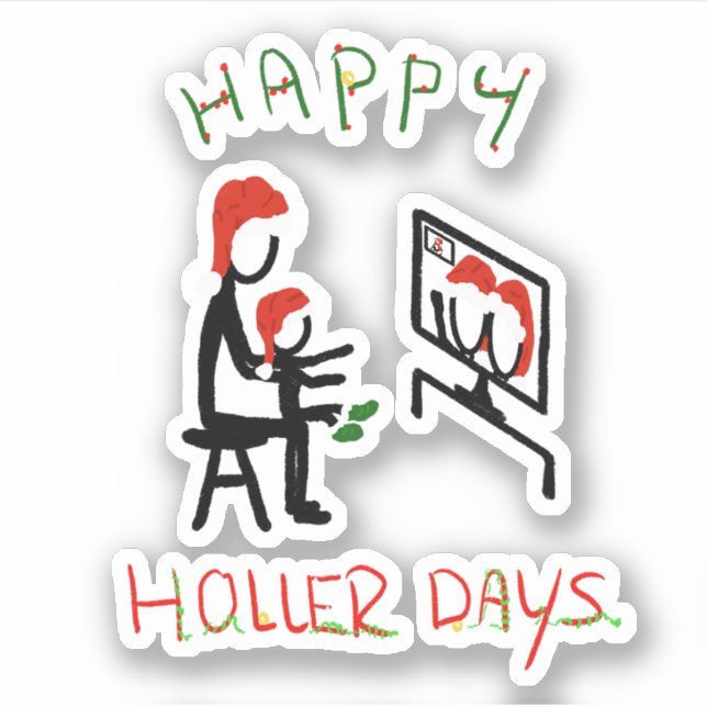 Happy Hollerdays 7 - Zoom Treffen. Aufkleber (Vorderseite)