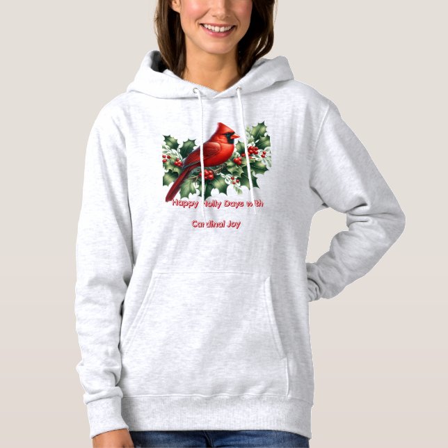 Happy Holly Days Cardinal Joy  Hoodie (Vorderseite)