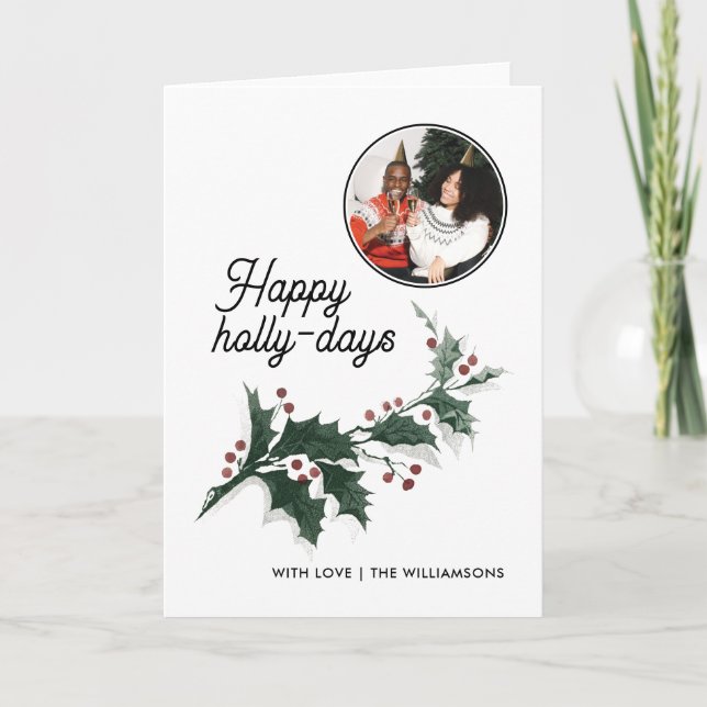 Happy Holly Days Family Foto Karte (Vorderseite)
