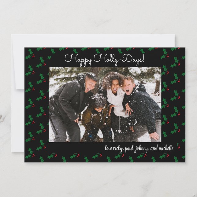 Happy Holly Days Funny Holiday Foto Card (Vorderseite)