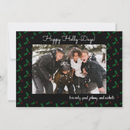 Happy Holly Days Funny Holiday Viele Foto-Karte