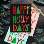 HAPPY HOLLY DAYS Sweet Holiday Xmas Weihnachten Postkarte<br><div class="desc">Ich hoffe,  Ihnen gefällt dieses Design. Fügen Sie Ihren eigenen Text vorne oder hinten hinzu. Karo in meinem Shop für weitere Designs und passende Artikel von Packpapier bis Küchentücher!</div>