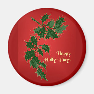 Happy Holly Days Weihnachtsmagnet Magnet