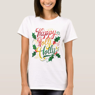Happy Holly - Joyful Festive Vibes T-Shirt