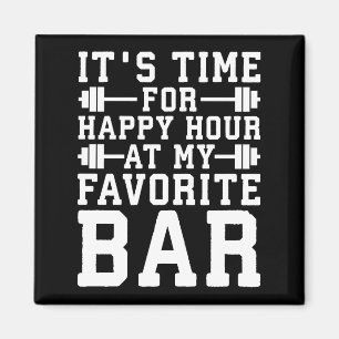 Happy Hour auf meinem Lieblings-Bar - Gym Inspirat Magnet
