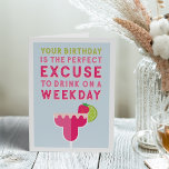 Happy Hour | Funny Birthday Card Karte<br><div class="desc">Diese lustige Geburtstagskarte ist perfekt für Ihren Happy Hour Buddy und lautet: "Ihr Geburtstag ist die perfekte Ausrede, um an einem Wochentag zu trinken" in farbenfroher Schrift mit einer fruchtigen Rosa- und Rot-Margarita-Cocktail-Illustration. Passen Sie Ihre eigene, vorgedruckte Nachricht an oder verließ Sie den Beispieltext (mit "Beifall für Sie - Geburtstag...</div>