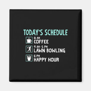 Happy Hour Lawn Bowling Shirt - Funny Lawn Bowling Magnet