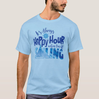 Happy-Hour-Segeln T-Shirt