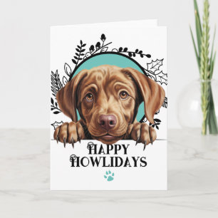 Happy Howlidays Chocolate Labrador Hund Weihnachte Feiertagskarte