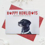 Happy Howlidays Modern Typografy Dog Foto Feiertagskarte<br><div class="desc">Gute Ferien! Senden Sie Ihren Urlaub Grüße an Familie und Freunde mit dieser individuell gestaltbaren Hundescharte. Es zeichnet sich durch moderne Typografie aus. Personalisieren Sie diesen Hund Weihnachtskarte,  indem Sie Ihre Daten. Diese Foto-Urlaubskarte ist auf anderen Cardstock erhältlich. Matching-Elemente sind verfügbar.</div>