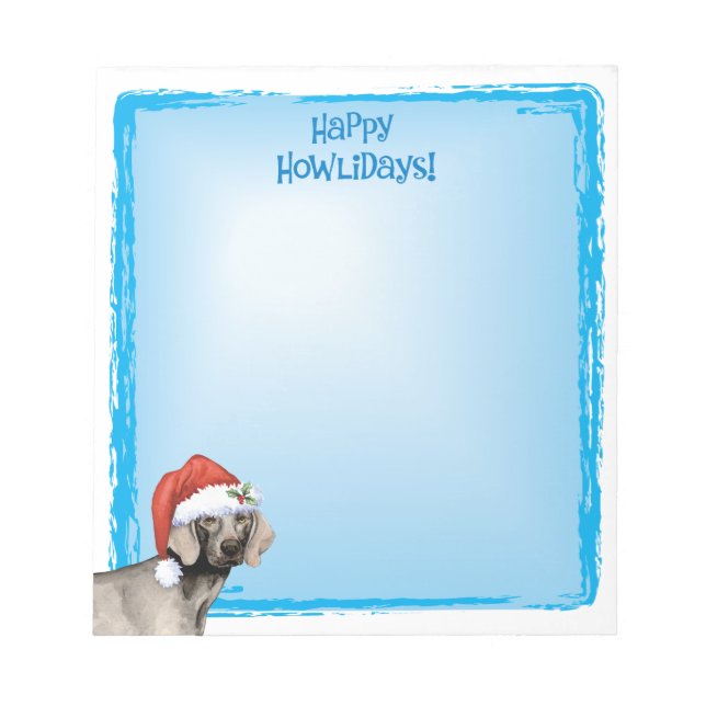 Happy Howlidays Weimaraner Notepad Notizblock (Vorderseite)