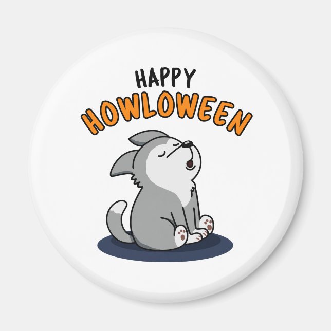 Happy Howloween Funny Dog Pub Magnet (Vorne)