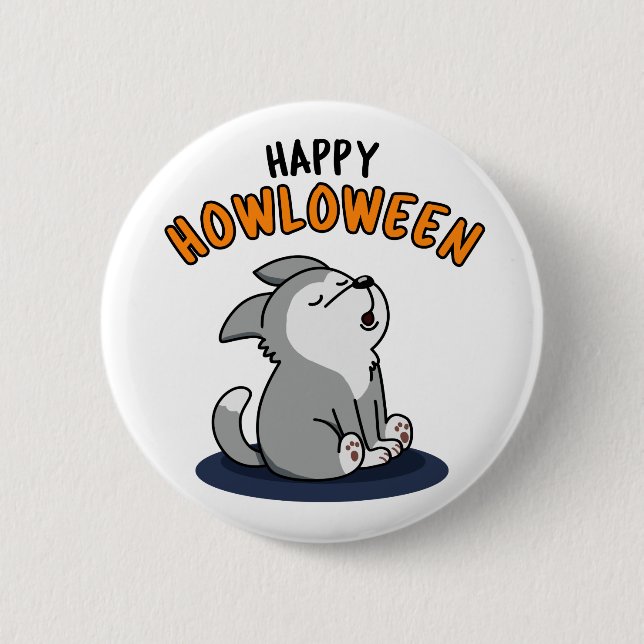Happy Howloween Funny Puppy Dog Pun Button (Vorderseite)