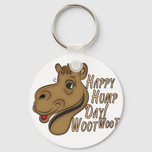Happy Hump Day Woot Woot Schlüsselanhänger (Vorderseite)