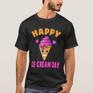 Happy Ice Cream Day Niedlich Ice Pop Lover Kids To T-Shirt