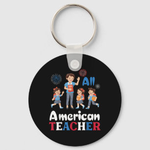 Happy Independence Day All American Teacher Liebe Schlüsselanhänger