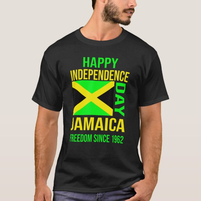 Happy Independence Day Jamaica Freedom Seit 1962 T-Shirt (Vorderseite)