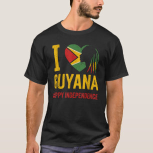 Happy Independence Guyana Guyana Flag I Heart Gu T-Shirt