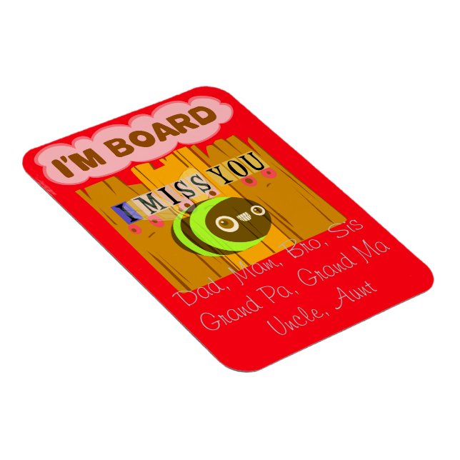 Happy inspirierendes Leben Vermisst Sie alle Magnet (Rechte Seite)