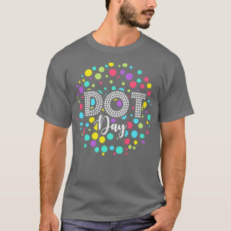 Happy International Dot Day 2022 September 15. T-Shirt