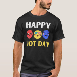 Happy International Dot Day Niedliche bunte Dots K T-Shirt