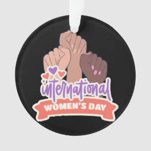 Happy International Women's Day Ornament