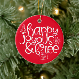 Happy, Joyous & Free Ornament for Sober Holidays