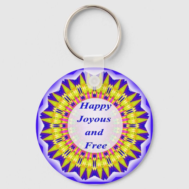 Happy Joyous und Free Schlüsselanhänger (Vorderseite)