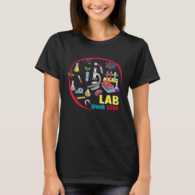 Happy Lab Week 2024 Technician  Scientist Technolo T-Shirt (Vorderseite)