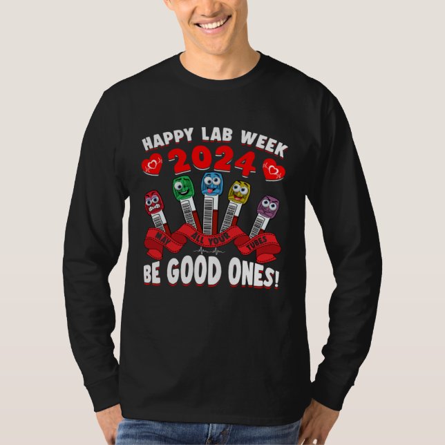 Happy Lab Week 2024 Technician  Scientist Technolo T-Shirt (Vorderseite)