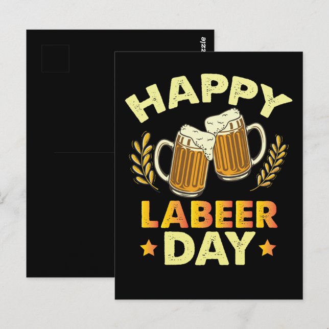 Happy Labeer Day Sarcastic Beer Party Labour Day Postkarte (Vorne/Hinten)