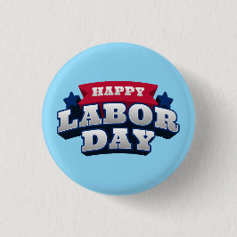 Happy Labor Day Patriotic American Worker Custom Button