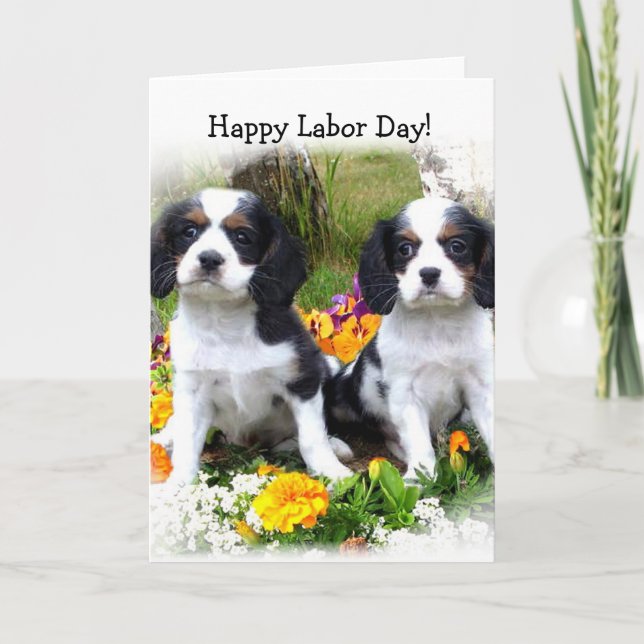 Happy Labour Day King Charles Spaniel Welpen-Karte Karte (Vorderseite)