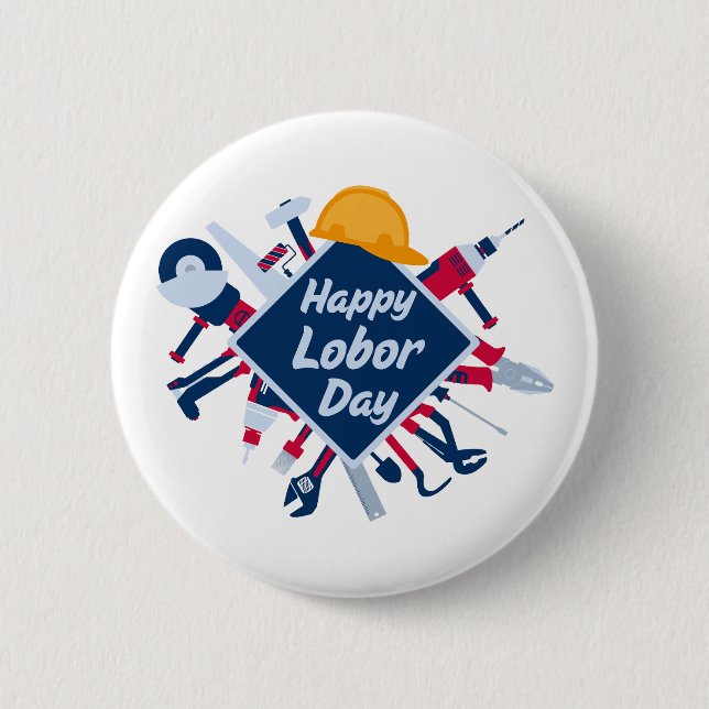 Happy Labour Day Long Weekend Button (Vorderseite)
