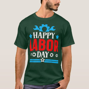 Happy Labour Day Shirt American Happy Labour Day M