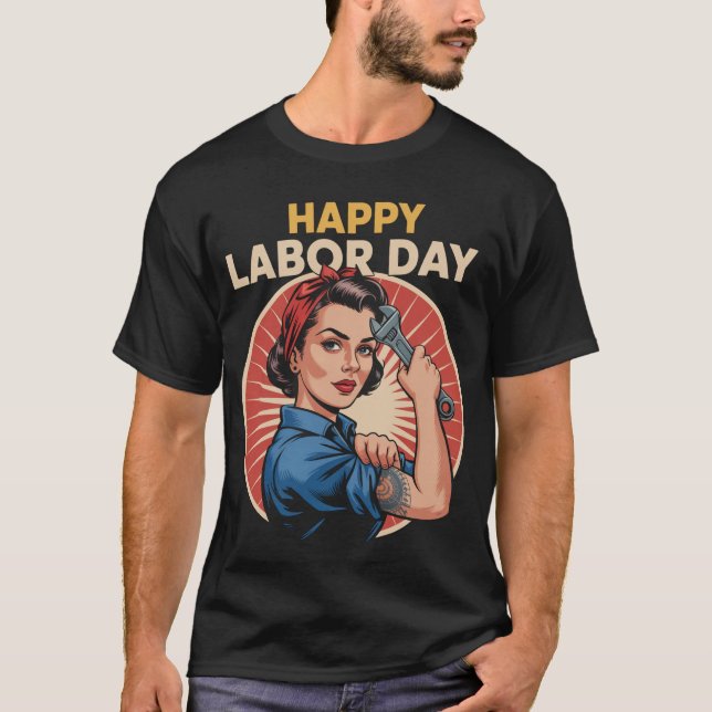 Happy Labour Day Strong Worker T-Shirt (Vorderseite)